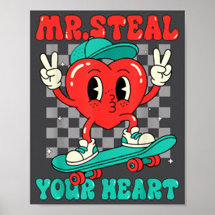 Mr Steal Your Heart For Boys Toddlers Valentine's  Poster