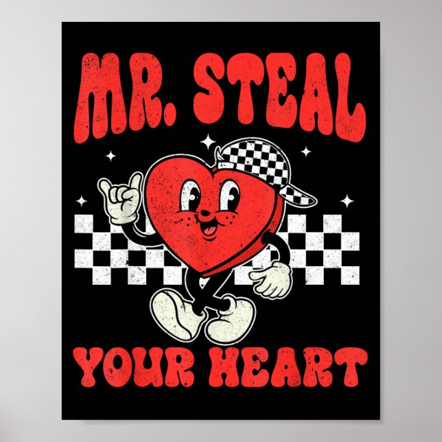 Mr Steal Your Heart For Boys Toddlers Valentine's  Poster (Front)