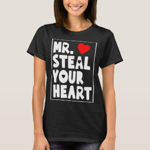 Mr Steal Your Heart For Boys Toddlers Valentines _ T-Shirt