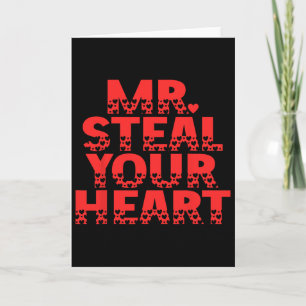 Mr. Steal Your Heart Funny Romantic Valentine Styl Card