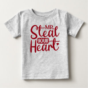 Mr. Steal Your Heart Valentines Day Baby T-Shirt