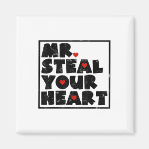Mr Steal Your Heart Valentines Day Funny V-day Boy Magnet
