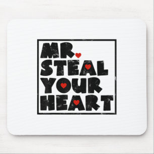 Mr Steal Your Heart Valentines Day Funny V-day Boy Mouse Pad