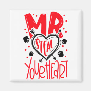 Mr Steal Your Heart Valentines Day Matching Coupl  Magnet