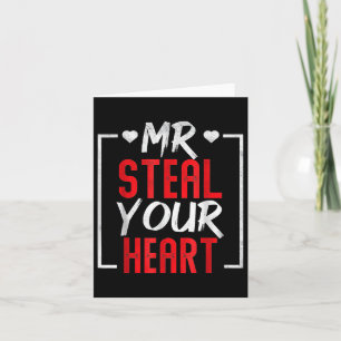 Mr. Steal Your Heart Valentines Day Mens Boys  Card