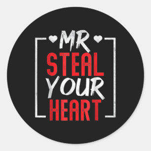 Mr. Steal Your Heart Valentines Day Mens Boys Classic Round Sticker