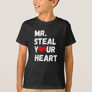 Mr Steal Your Heart Valentine's Day T-Shirt