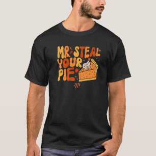 Mr Steal Your Pie Fall Thanksgiving Day Premium T-Shirt