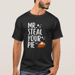 Mr Steal your Pie T-Shirt