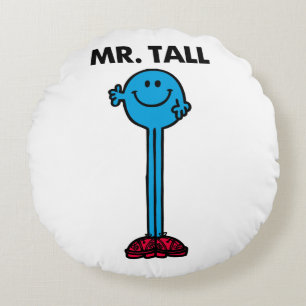 Mr. Tall Standing Tall Round Cushion
