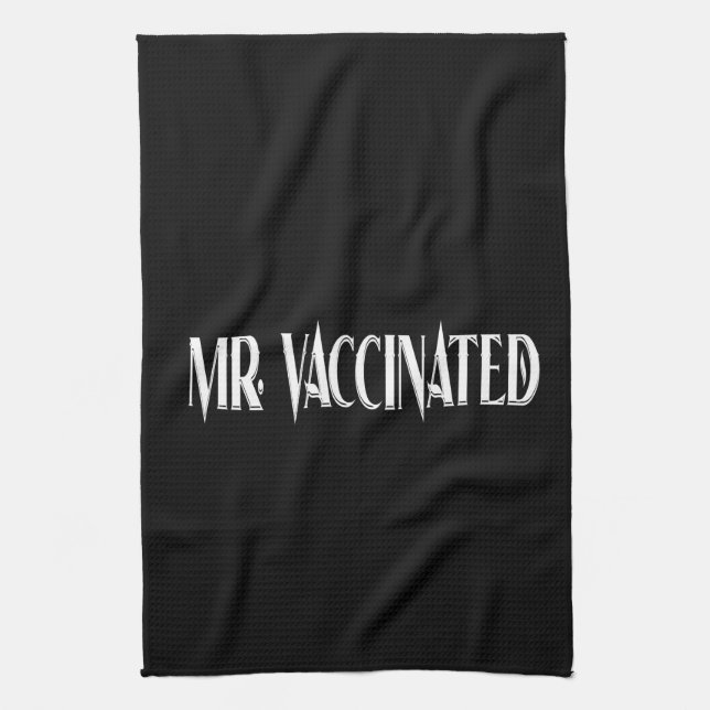 Mr. Vaccinated Tea Towel (Vertical)