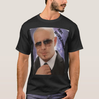 Mr Worldwide friends T-Shirt