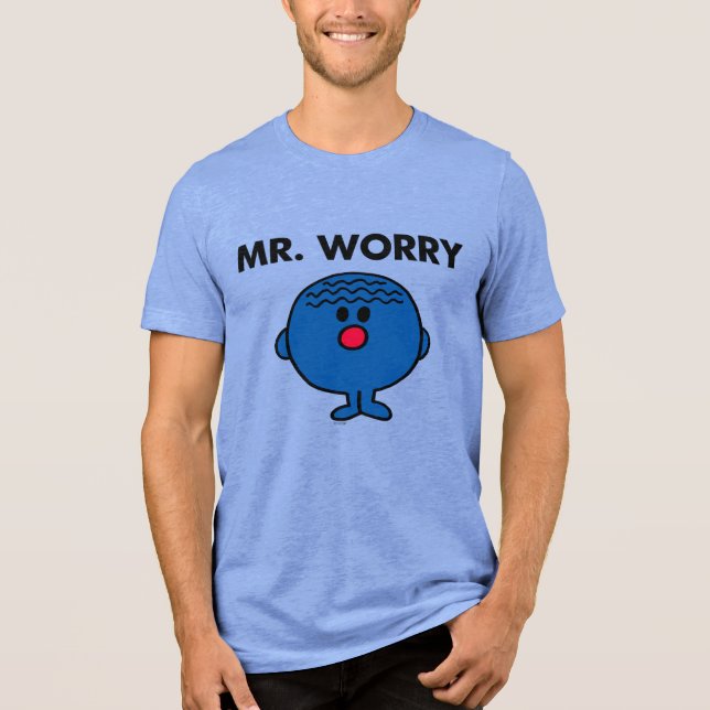 Mr Worry Classic Tri-Blend Shirt (Front)
