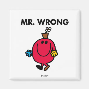 Mr Wrong Classic Magnet
