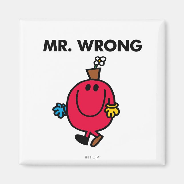 Mr Wrong Classic Magnet (Front)