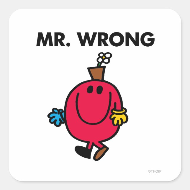 Mr Wrong Classic Square Sticker (Front)
