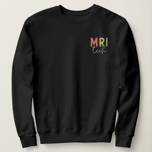 MRI Tech | MRI Technologist Gifts Sweatshirt (Design Front)