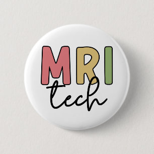 MRI Tech   MRI Technologist Radiology Technician 6 Cm Round Badge