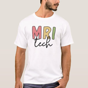 MRI Tech MRI Technologist Radiology Technician T-Shirt