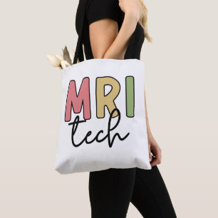 MRI Tech MRI Technologist Radiology Technician Tote Bag
