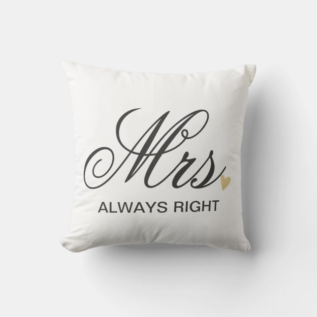 Mrs. ALWAY RIGHT Cushion (Front)