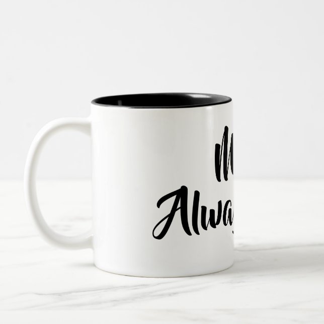 Mrs. Always Right Coffee Mug (Left)