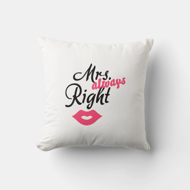 Mrs. 'always' Right Cushion (Front)