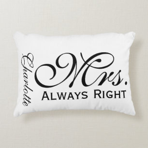 Mrs Always Right Scroll Text Black And White Decorative Cushion