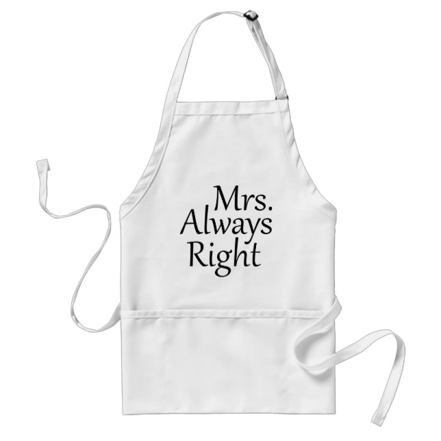 Mrs. Always Right Standard Apron (Front)