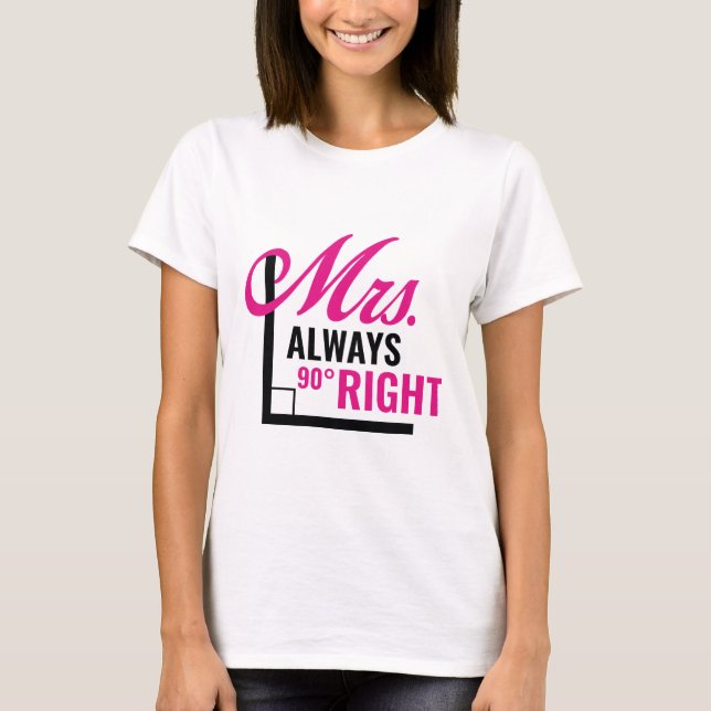 Mrs. Always Right T-Shirt (Front)