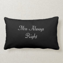 Mrs Always Right Wedding/Bride Cushion