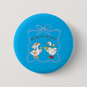 Mrs And Mr Silly Goose Wedding Party Funny 4 6 Cm Round Badge