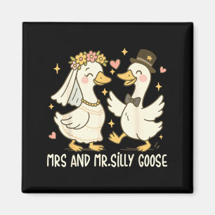Mrs And Mr Silly Goose Wedding Party Funny 4 Magnet