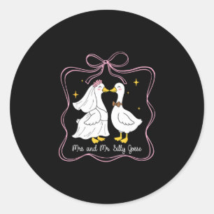 Mrs and mr silly goose wedding party funny  classic round sticker