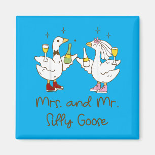 Mrs And Mr Silly Goose Wedding Party Funny Magnet