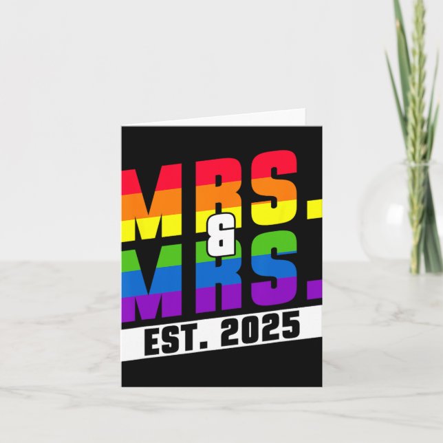 Mrs. And Mrs. Est. 2025 - Gay Pride Wedding  Card (Front)