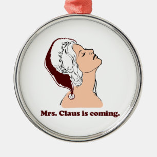 Mrs. Claus is coming Metal Tree Decoration