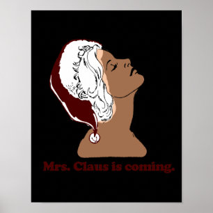 Mrs. Claus is coming Poster