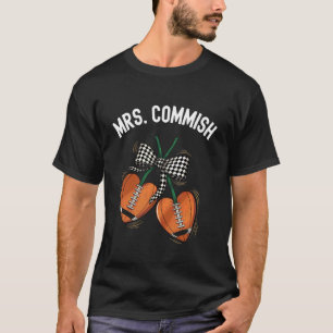Mrs Commish Fantasy Football Commissioner Wife Dra T-Shirt