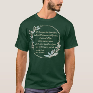 Mrs Dalloway Quote I Cute Style T-Shirt