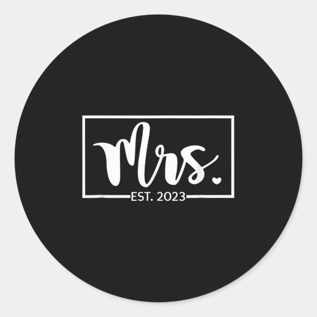 Mrs. Est. 2023 Bride Wife Just Married Wedding Gif Classic Round Sticker (Front)