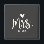 Mrs Est. 2025 Husband Bride Engagement Wedding Magnet<br><div class="desc">Husband,  couple,  wedding announcement,  bride,  marriage milestone,  wifey vibes,  est. 2025,  love celebration,  bridal journey,  engagement joy,  wedding planning.</div>