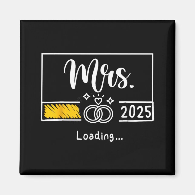 Mrs. Est. 2025 Loading Bride Wedding Newlywed Wife Magnet (Front)