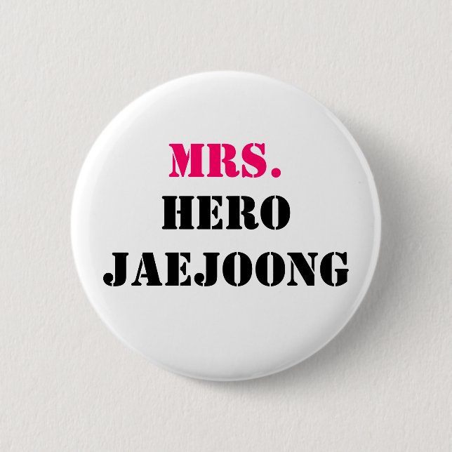 MRS., HERO JAEJOONG 6 CM ROUND BADGE (Front)