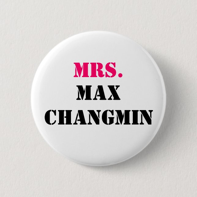 MRS., MAX CHANGMIN 6 CM ROUND BADGE (Front)