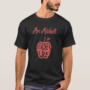 Mrs. Mitchell Cute School Teacher Apple Proud Best T-Shirt