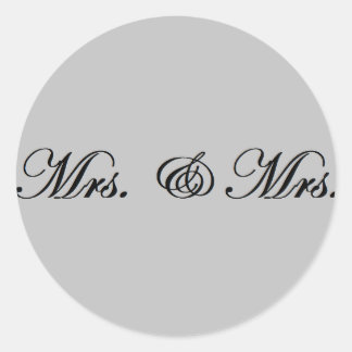 Mrs. & Mrs.   Classic Round Sticker