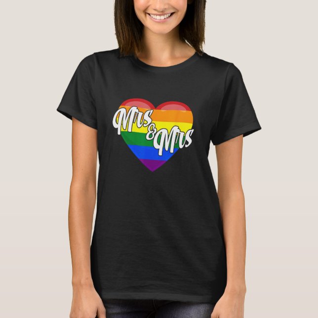Mrs & Mrs Lesbian Gay LGBTQ Pride Month Support Gr T-Shirt (Front)