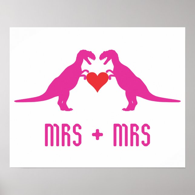 Mrs+Mrs - Love is Love Dinosaurs Poster (Front)