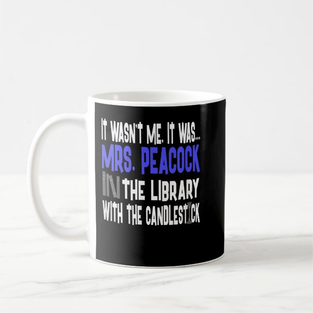 Mrs. Peacock Library Candlestick - Clue  Coffee Mug (Left)